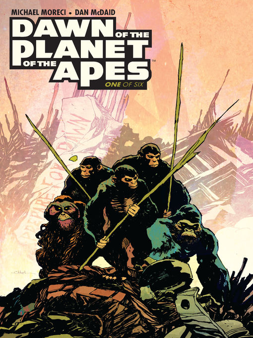 Title details for Dawn of the Planet of the Apes (2014), Issue 1 by Michael Moreci - Available